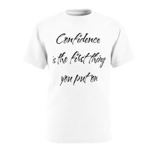 Confidence Unisex Cut & Sew Tee - Inspirational Motivational Shirt
